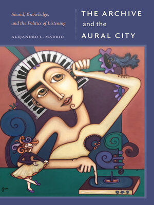 cover image of The Archive and the Aural City